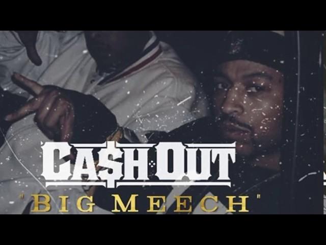 Ca$h Out - Big Meech [Prod. By The Love]