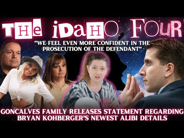 Goncalves' Respond: Family MORE CONFIDENT Bryan Kohberger is GUILTY after Alibi Details Released