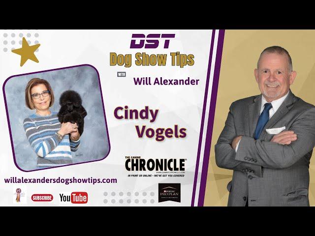 Dog Show Tips - Cindy Vogels Interview with Will Alexander