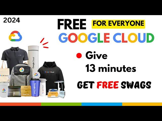 Get Free Google Cloud Swags || Invest minutes to Get Swags in 2024