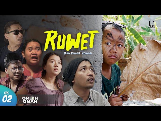 CAH RUWET !!! - Omah Omah S2 | Eps. 02