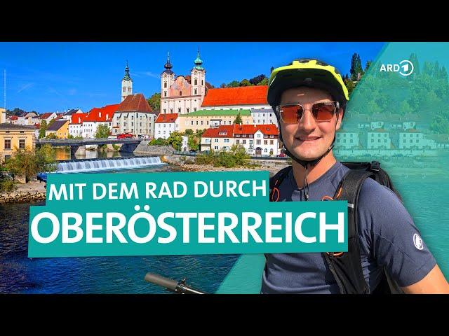 Oberösterreich: 460 km mit dem Fahrrad zwischen Steyr und Krems | ARD Reisen