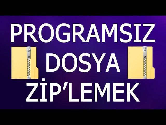 Programsız Dosyaları Zip Yapma