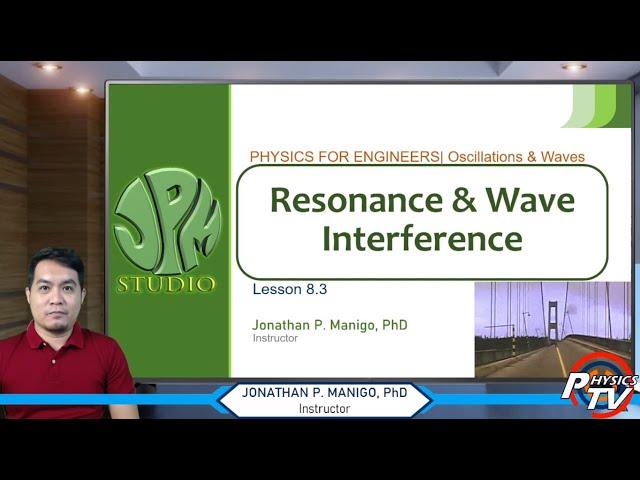 Physics for Engineers | Lesson 8.3 | Resonance & Wave Interference