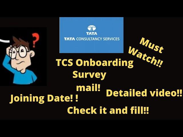 TCS Joining 2021 || Survey Mail || Joining Date || Survey Link