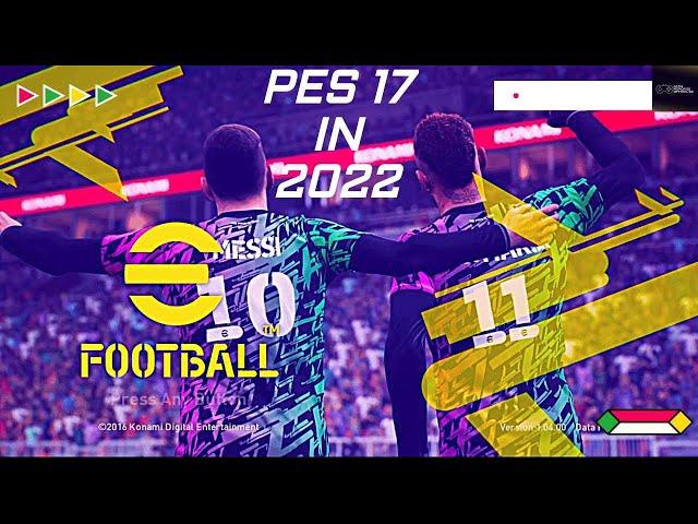 PES 2017 to 2022 (MOD by eN9 July 2022)