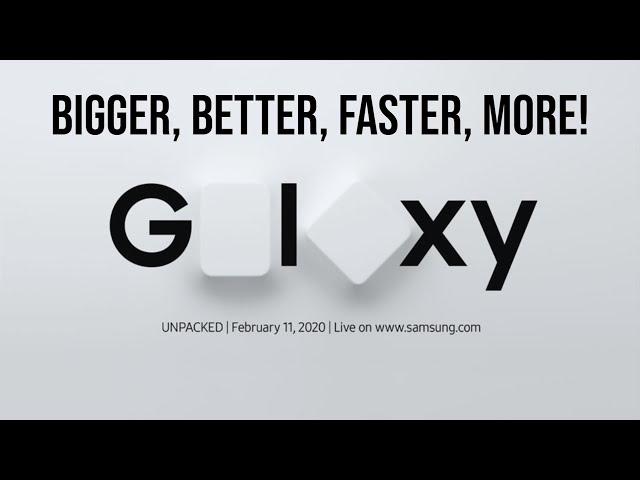 What we know so far about the Galaxy S20 - bigger, better, faster, more!