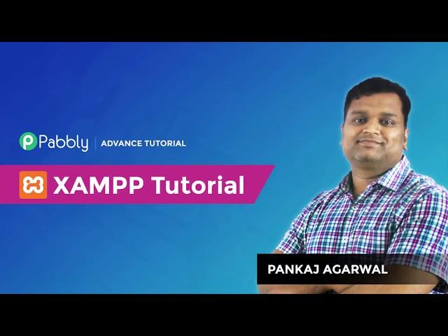 Tutorial 1: XAMPP Installation and Usage for PHP 7 - In Hindi