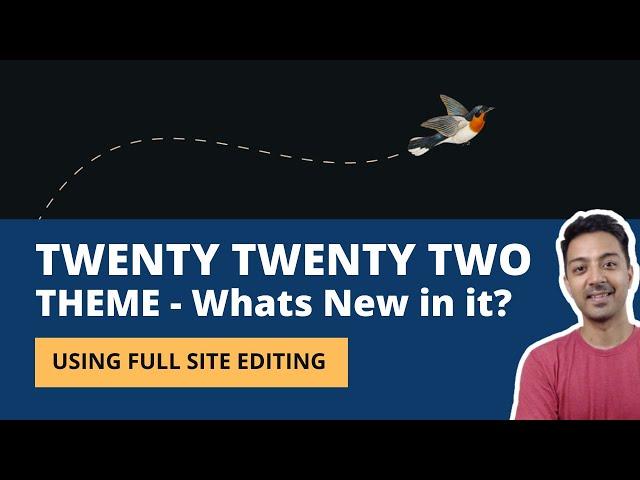 Twenty Twenty-Two WordPress theme - What is it & How to use it?