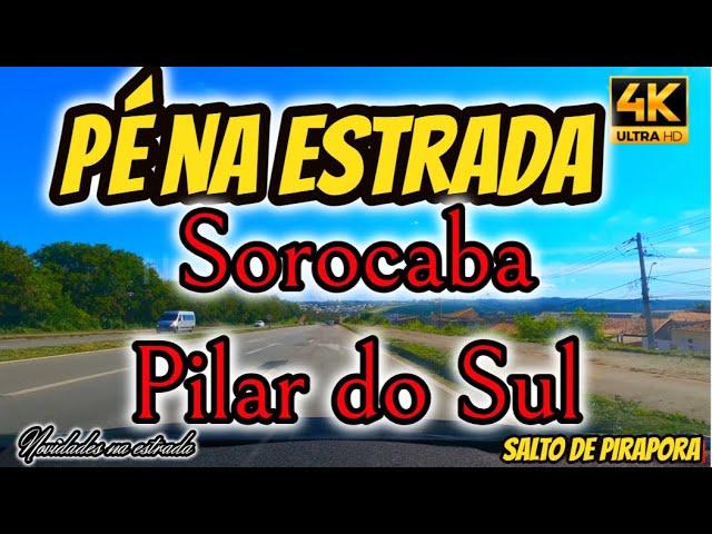 Colocando o pé na estrada de Sorocaba a Pilar do Sul 4k T2Vd 217