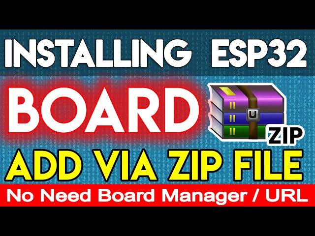 How to Install ESP32 Boards in Arduino IDE without Boards Manager / URL (Windows, Mac OS X, Linux)