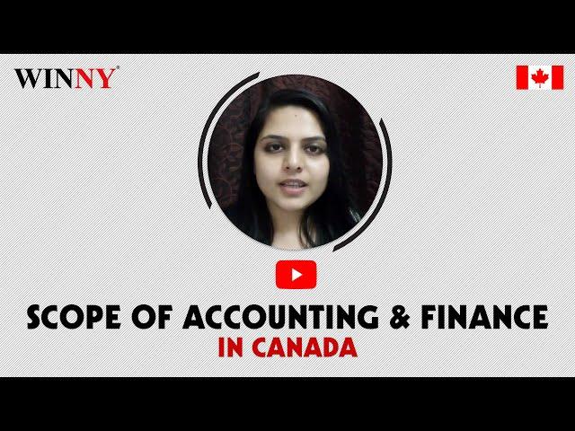 Accounting Jobs in Canada , Scope of Finance and Accounting in Canada , Winny Immigration Services