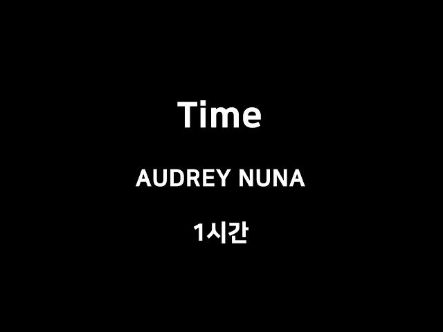 Time AUDREY NUNA 1시간 1hour