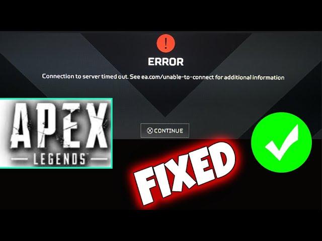 How To Fix "Connection to server timed out" - Fix Apex Legend Attempting Connection Error