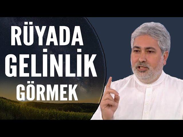 Rüyada Gelinlik Görmek Ne Anlama Gelir? | Mehmet Emin Kırgil