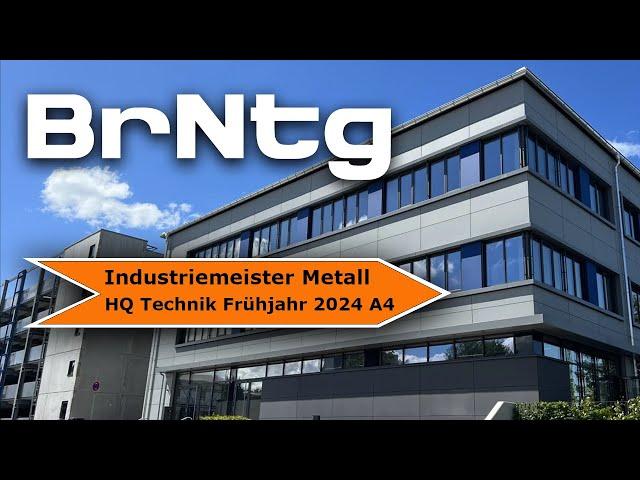 HQ Industriemeister Metall (Brennschneiden Auftragszeit) Frühjahr 2024 Technik A4