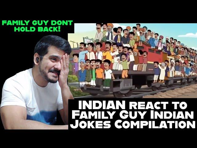 INDIAN react to Family Guy Indian Jokes Compilation