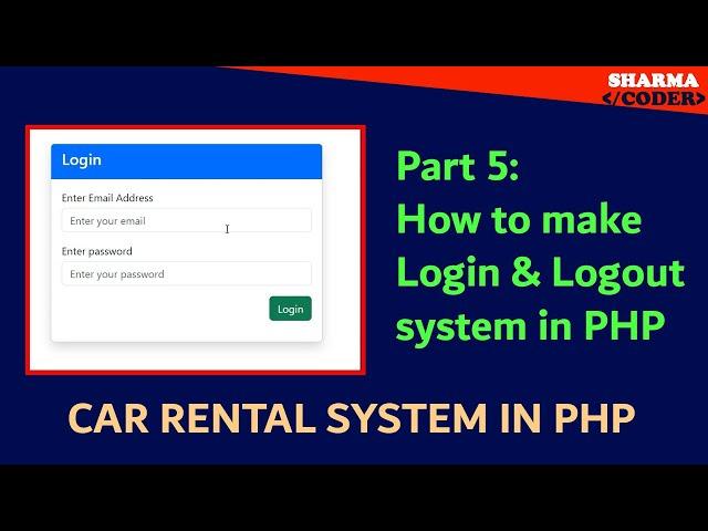 Part 5 : How to make advanced Login and Logout system using session in PHP | Car Rental PHP