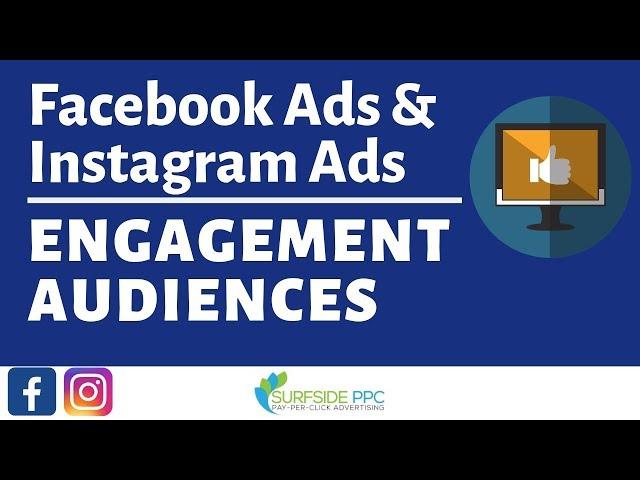 How To Create Facebook Engagement Audiences and Instagram Engagement Audiences