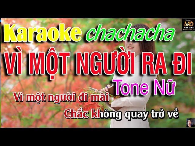 Vì Một Người Ra Đi Karaoke Tone Nữ (C - Đô Trưởng) Nhạc Sống Beat Chuẩn Hay Nhất | Minh Danh