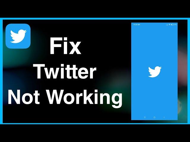 How To Fix Twitter Not Working Problem Solve