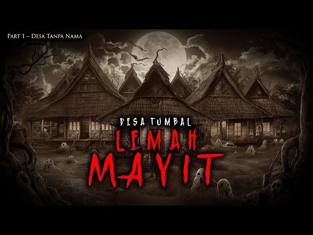 LEMAH MAYIT ( DESA TUMBAL ) PART  1