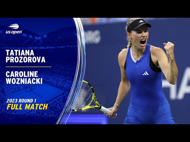 Caroline Wozniacki vs. Tatiana Prozorova Full Match | 2023 US Open Round 1