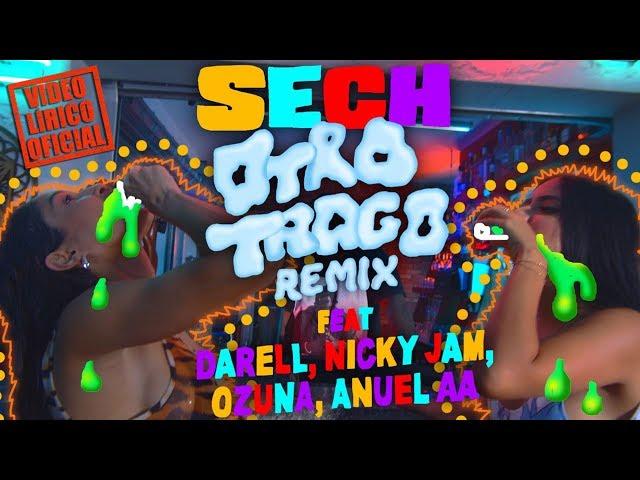 Sech - Otro Trago (Remix) ft. Darell, Nicky Jam, Ozuna, Anuel AA (Video Lírico Oficial)