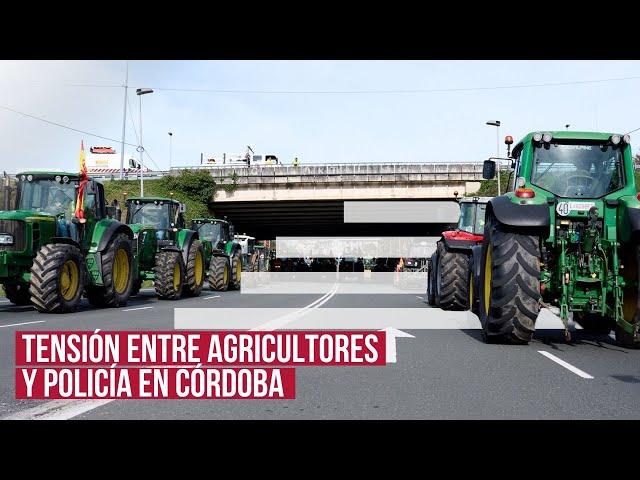 Altercados en una protesta de agricultores en Córdoba