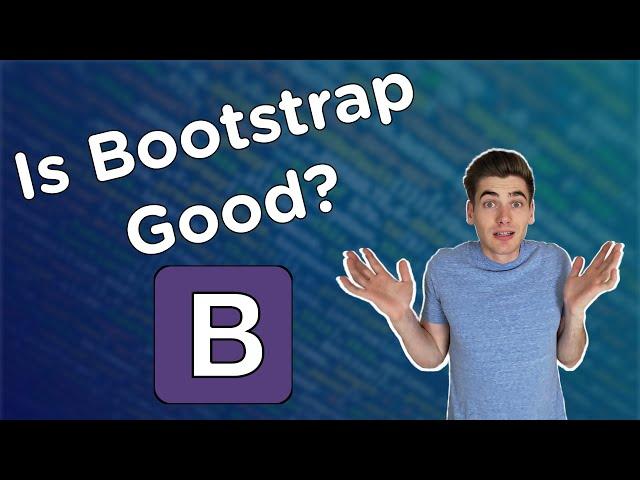 Should You Use Bootstrap?