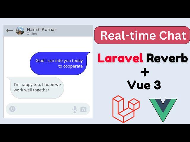 Effortless Real-Time Chat Apps with Laravel Reverb and Vue.js 3