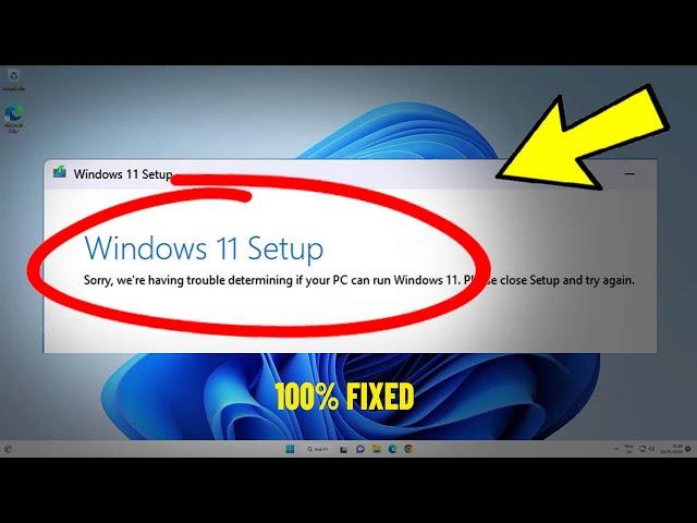 Sorry, we're having trouble determining if your PC can run Windows 11 - How To Fix it ️