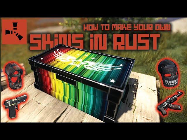 How To Make Your Own Skins - Rust Tutorial