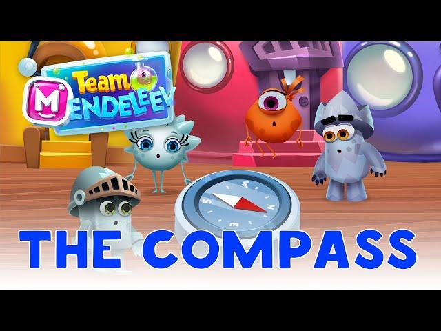 Team Mendeleev: The Compass   Episode 7 | Educational cartoons For Kids