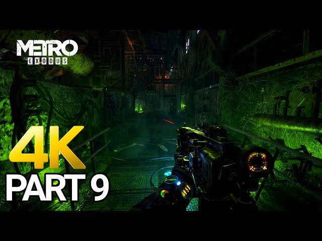 Metro Exodus Gameplay Walkthrough Part 9 - PC 4K 60FPS (No Commentary)