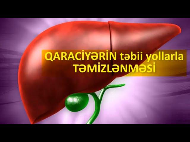 QARACİYƏRİN təbii yollarla TƏMİZLƏNMƏSİ