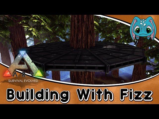 ARK:Survival Evolved Building w/ Fizz :: How to Use Metal Tree Platforms