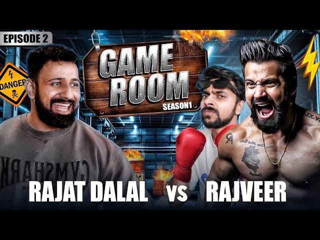 Rajat Dalal Vs Rajveer  | Ep-2 | Game Room