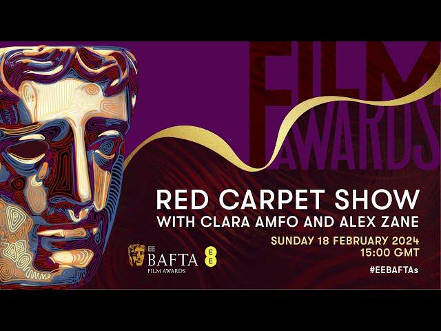 EE BAFTA Film Awards 2024 | Red Carpet Show Livestream