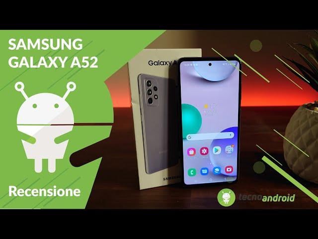 RECENSIONE Samsung Galaxy A52, dopo di lui solo i top di gamma!