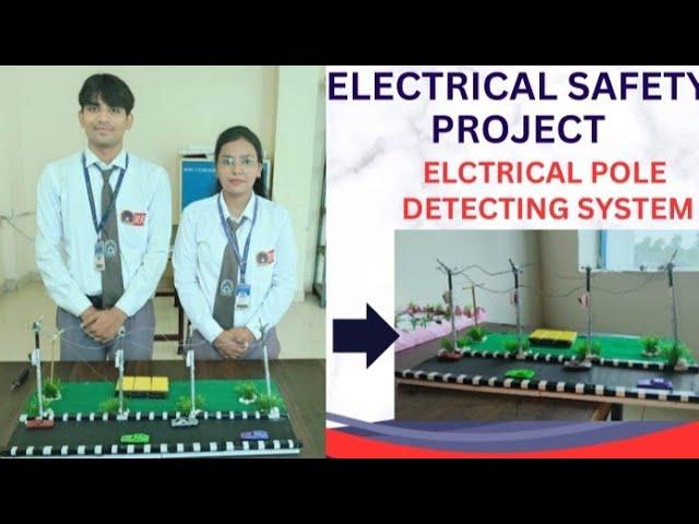 ELECTRICAL SAFETY PROJECT || ELECTRICAL POLE DETECTING SYSTEM #project