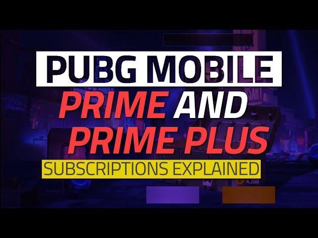 PUBG Mobile Prime and Prime Plus Subscriptions Explained