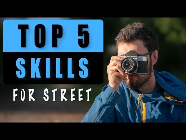 Die 5 wichtigsten Skills für erfolgreiche Streetfotografie