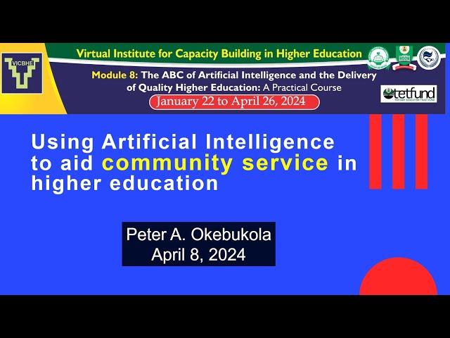 Artificial Intelligence  to aid community service in higher Ed by Peter A  Okebukola