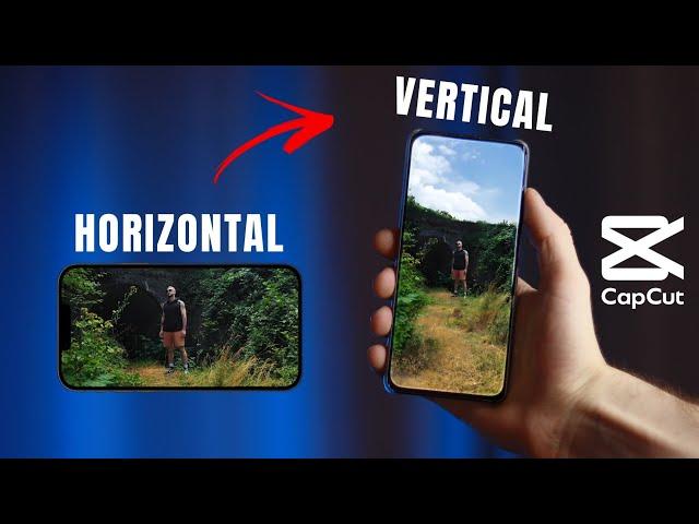 How to Convert HORIZONTAL Video to VERTICAL in CapCut