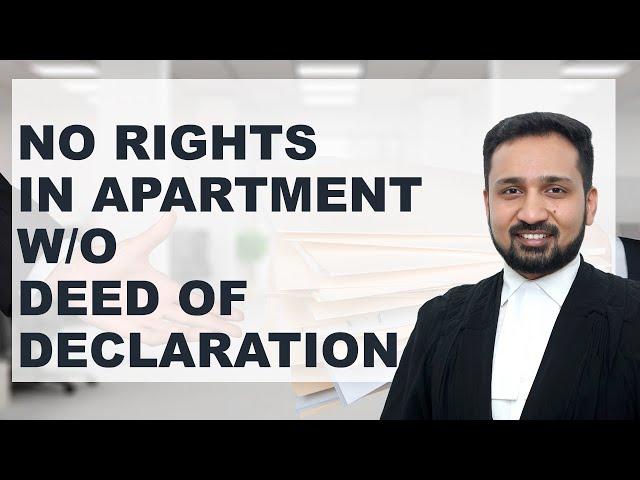 V21- Importance of Deed of Declaration under Apartment Act | Prashant Kanha AOR