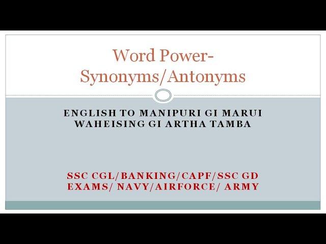 LEARN ENGLISH/HINDI/MANIPURI/CTET/SSCs/BANKING/NAVY/IAF/ARMY EXAMS/ SYNONYMS/ANTONYMS/Mantra-1