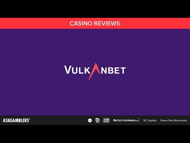 VulkanBet Casino Video Review | AskGamblers