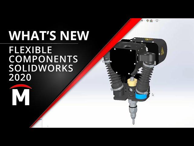 New Flexible Components in SOLIDWORKS 2020