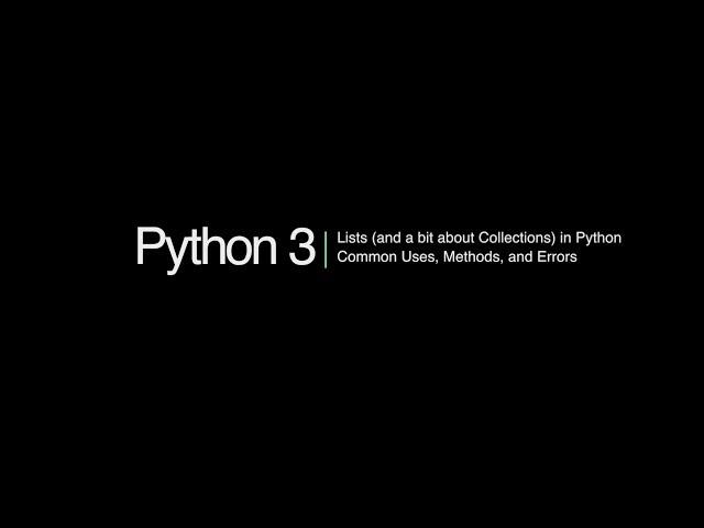 Python 3 Programming Course: 7 - Lists